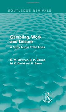 portada Gambling, Work and Leisure (Routledge Revivals): A Study Across Three Areas (in English)