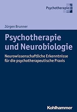 portada Psychotherapie Und Neurobiologie: Neurowissenschaftliche Erkenntnisse Fur Die Psychotherapeutische PRAXIS (in German)