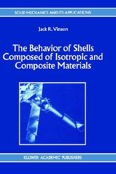 portada the behavior of shells composed of isotropic and composite materials (en Inglés)