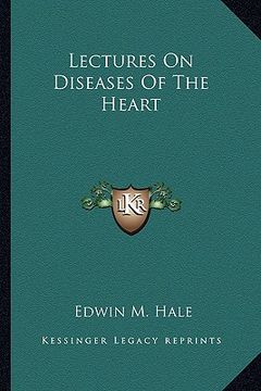 portada lectures on diseases of the heart (en Inglés)