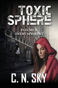 portada Toxic Sphere: Volume 3: Enemy Apparent 