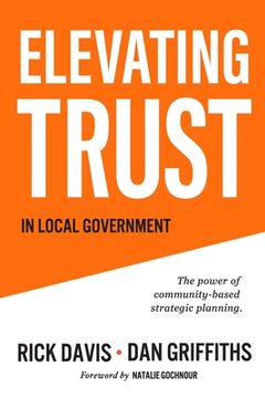 portada Elevating Trust In Local Government: The power of community-based strategic planning (en Inglés)