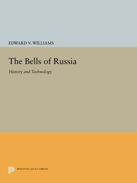 portada The Bells of Russia: History and Technology (Princeton Legacy Library) (en Inglés)