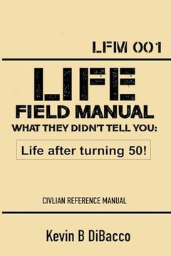 portada Life Field Manual What They Didn't Tell You (en Inglés)