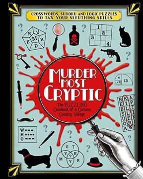 portada Murder Most Cryptic: Crosswords, Sudoku and Logic Puzzles to tax Your Sleuthing Skills! (in English)
