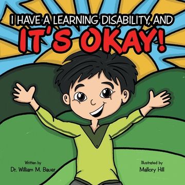 portada It's Okay!: I Have a Learning Disability, And (in English)