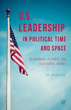 portada U. S. Leadership in Political Time and Space (en Inglés)