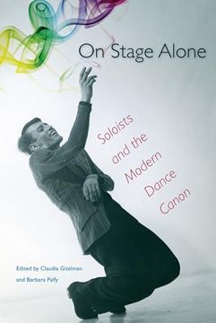 portada On Stage Alone: Soloists and the Modern Dance Canon (en Inglés)