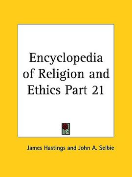 portada encyclopedia of religion and ethics part 21 (en Inglés)