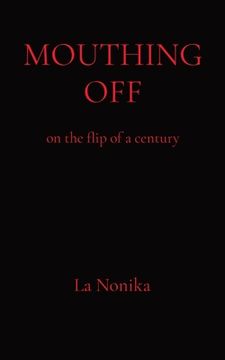 portada Mouthing Off: on the flip of a century (en Inglés)