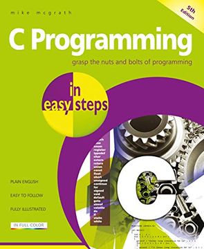 portada C Programming in Easy Steps: Updated for the gnu Compiler Version 6. 3. 0 and Windows 10 (en Inglés)