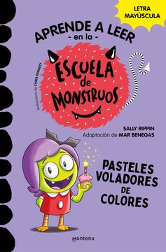 portada Escuela de Monstruos 5: Pasteles Voladores de Colores (in Spanish)