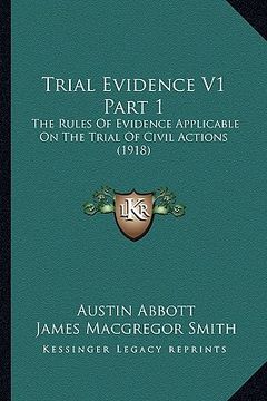 portada trial evidence v1 part 1: the rules of evidence applicable on the trial of civil actions (1918)