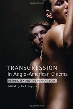 portada Transgression in Anglo-American Cinema: Gender, Sex, and the Deviant Body (en Inglés)