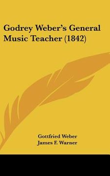 portada godrey weber's general music teacher (1842)