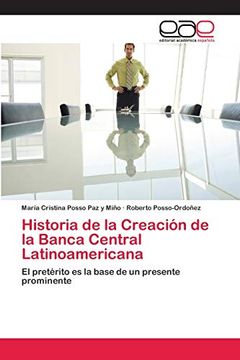portada Historia de la Creación de la Banca Central Latinoamericana