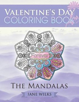 portada Valentine's Day Coloring Book: The Mandalas (en Inglés)