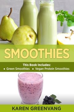 portada Smoothies: Green Smoothies & Vegan Protein Smoothies (en Inglés)