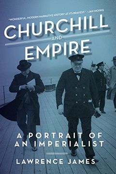 portada Churchill and Empire - a Portrait of an Imperialist (en Inglés)