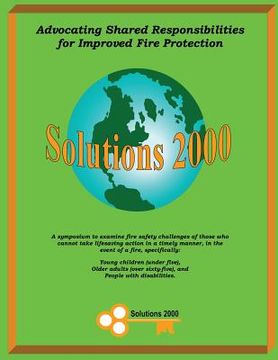 portada Advocating Shared Responsibilities for Improved Fire Protection: Solutions 2000 (en Inglés)