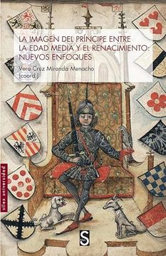 portada La Imagen del Principe en la Edad Media y el Renacimiento: Nuevos Enfoques