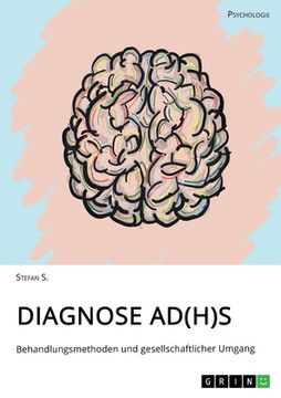 portada Diagnose AD(H)S. Behandlungsmethoden und gesellschaftlicher Umgang (in German)