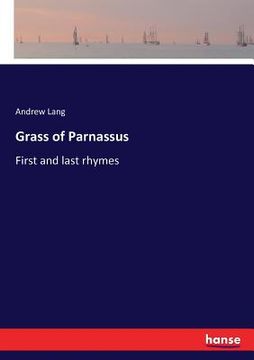 portada Grass of Parnassus: First and last rhymes
