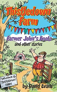 portada Thistledown Farm: Farmer John's Boots and Other Stories (en Inglés)