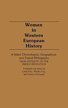 portada Women in Western European History: A Select Chronological, Geographical, and Topical Bibliography From Antiquity to the French Revolution (en Inglés)