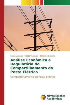 portada Análise Econômica e Regulatória do Compartilhamento do Poste Elétrico