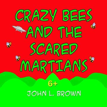 portada Crazy Bees And The Scared Martians (en Inglés)