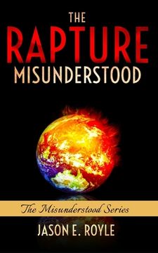 portada The Rapture: Misunderstood (en Inglés)