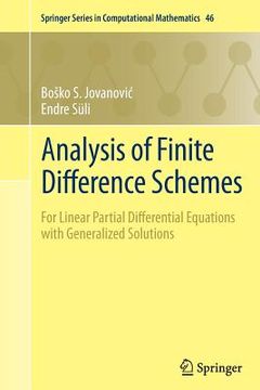 portada Analysis Of Finite Difference Schemes: For Linear Partial Differential Equations With Generalized Solutions (springer Series In Computational Mathematics) (in English)
