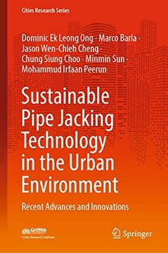 portada Sustainable Pipe Jacking Technology in the Urban Environment: Recent Advances and Innovations (Cities Research Series) (in English)