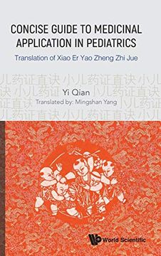 portada Concise Guide to Medicinal Application in Pediatrics: Translation of Xiao er yao Zheng zhi jue (en Inglés)