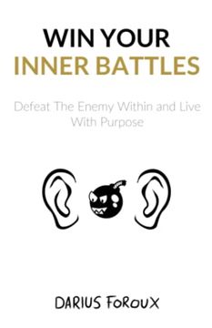 portada Win Your Inner Battles: Defeat the Enemy Within and Live With Purpose 