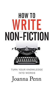 portada How to Write Non-Fiction: Turn Your Knowledge Into Words (Books for Writers) 