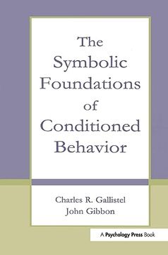 portada The Symbolic Foundations of Conditioned Behavior (en Inglés)