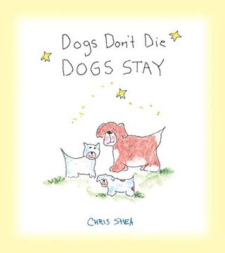 portada Dogs Don't die Dogs Stay (en Inglés)