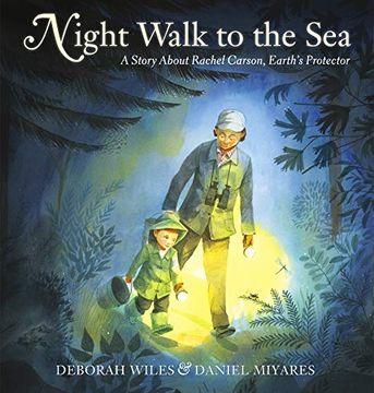 portada Night Walk to the Sea: A Story About Rachel Carson, Earth's Protector