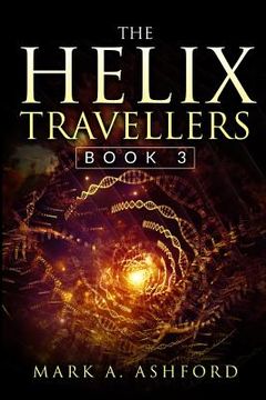 portada The Helix Travellers Book 3 (en Inglés)