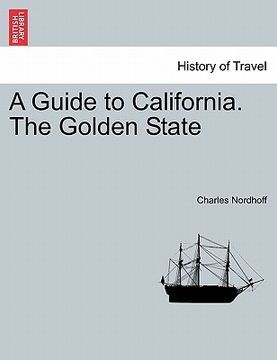 portada a guide to california. the golden state (en Inglés)