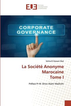 portada La Société Anonyme Marocaine Tome I (en Francés)
