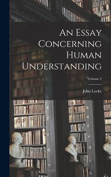 portada An Essay Concerning Human Understanding; Volume 2 (en Inglés)