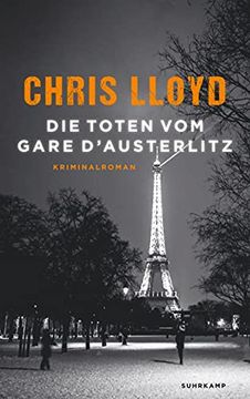 portada Die Toten vom Gare D? Austerlitz: Kriminalroman (Suhrkamp Taschenbuch) (en Alemán)