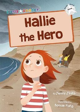 portada Hallie the Hero: (White Early Reader) (Maverick Early Readers) (en Inglés)