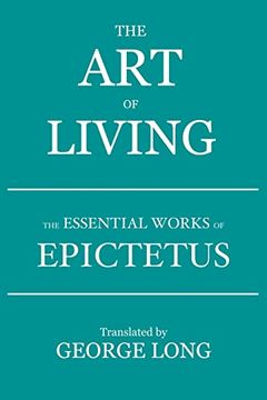 portada The art of Living: The Essential Works of Epictetus (en Inglés)