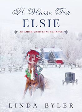 portada A Horse for Elsie: An Amish Christmas Romance (en Inglés)