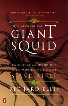 portada The Search for the Giant Squid: The Biology and Mythology of the World's Most Elusive sea Creature (in English)