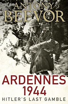 portada Ardennes 1944 Hitler's Last Gamble